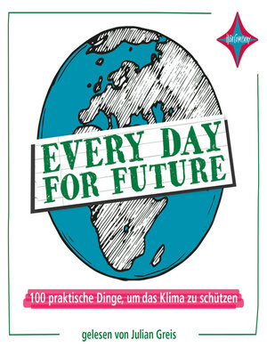 cover image of Every Day for Future--100 praktische Dinge, um das Klima zu schützen (ungekürzt)